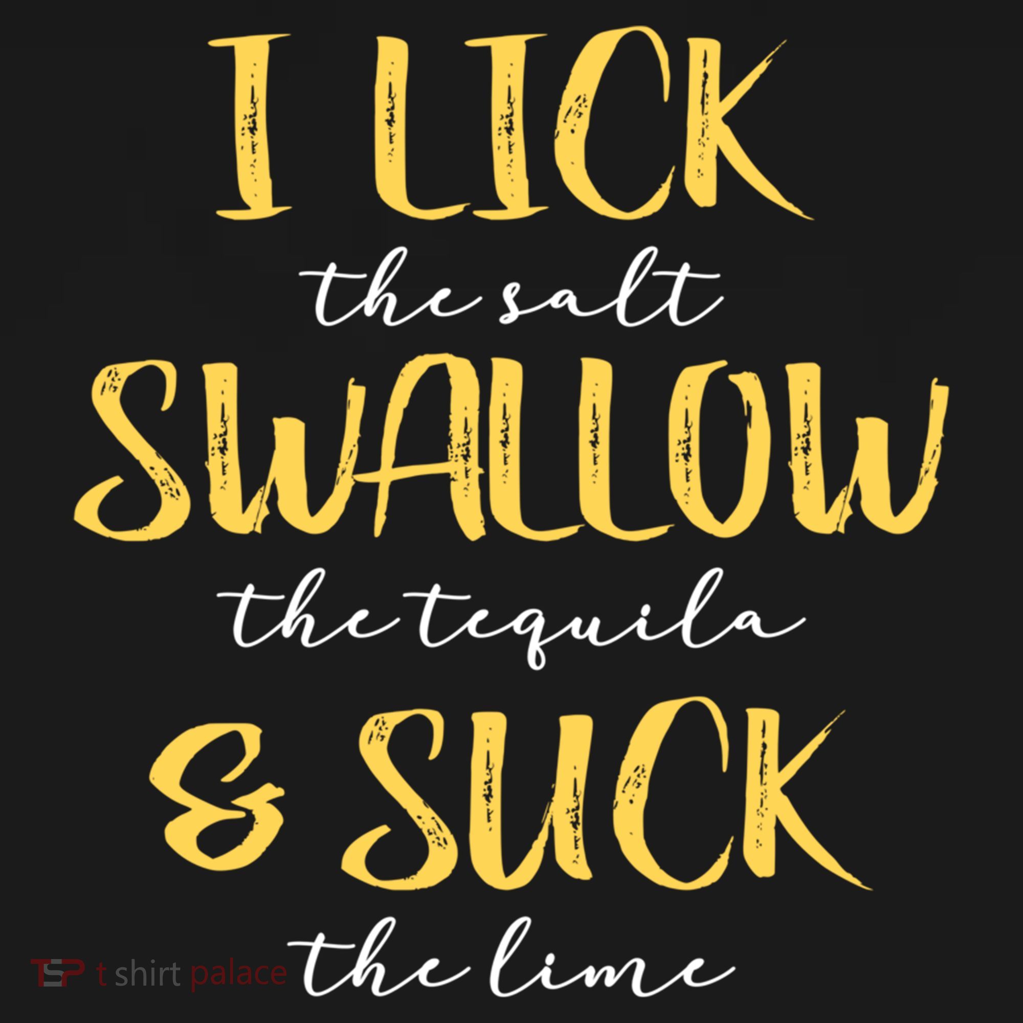 I Lick Salt Swallow Tequila Suck Lime Funny Mexican Ing Gift Bucket Hat