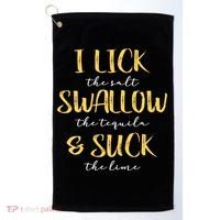 I Lick Salt Swallow Tequila Suck Lime Funny Mexican Ing Gift Golf Towel thumb 0