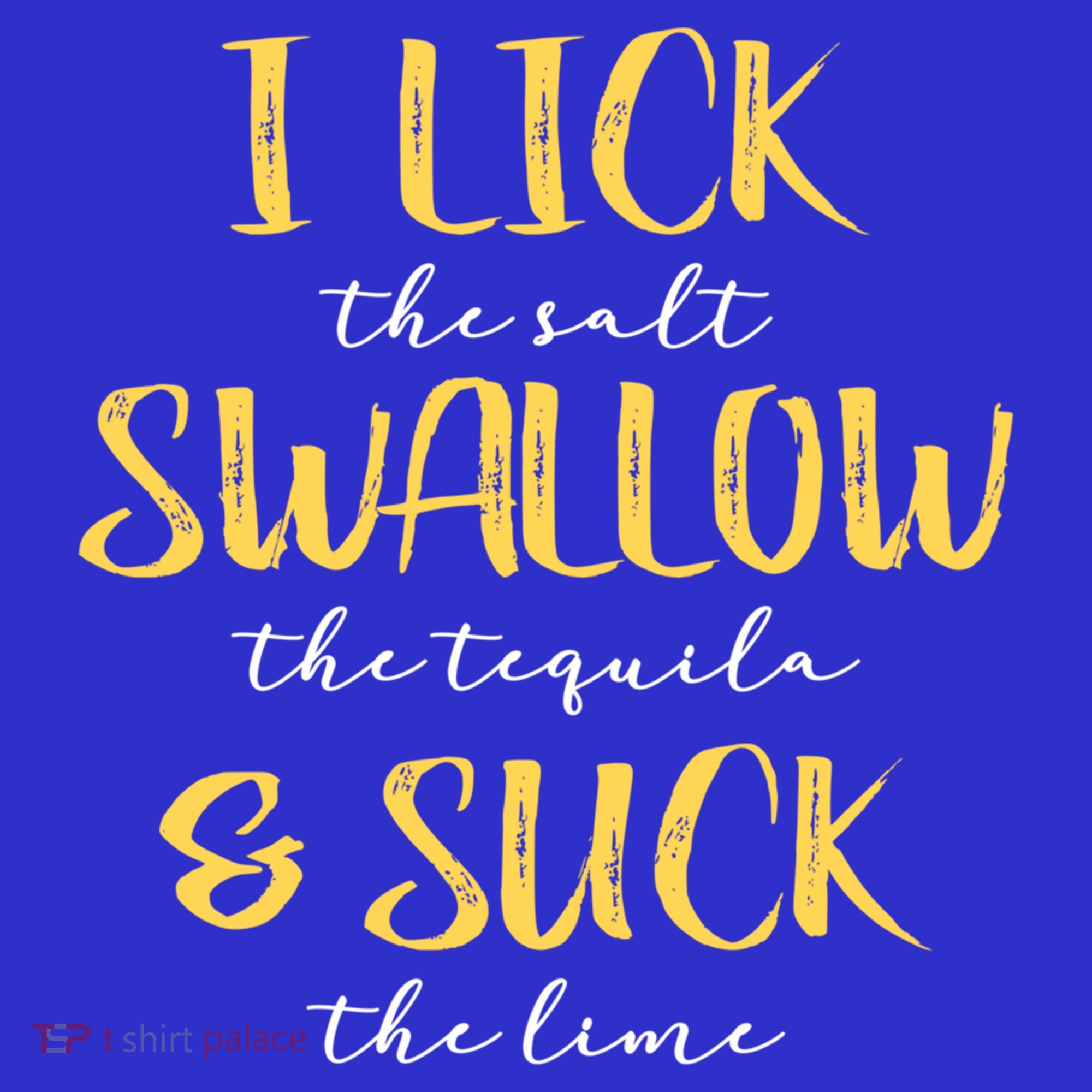 I Lick Salt Swallow Tequila Suck Lime Funny Mexican Ing Gift Apron