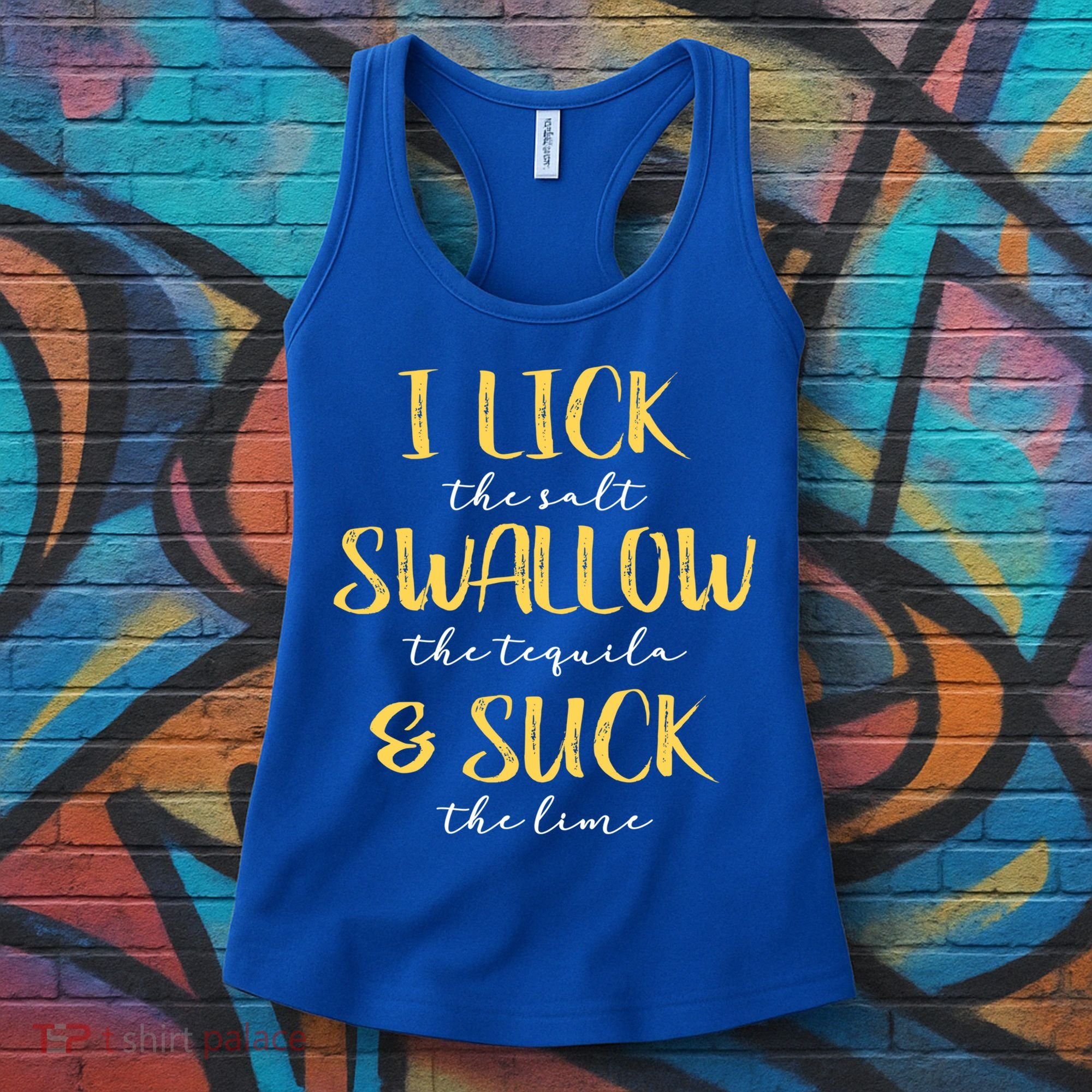 I Lick Salt Swallow Tequila Suck Lime Funny Mexican Ing Gift Women's Tank Top