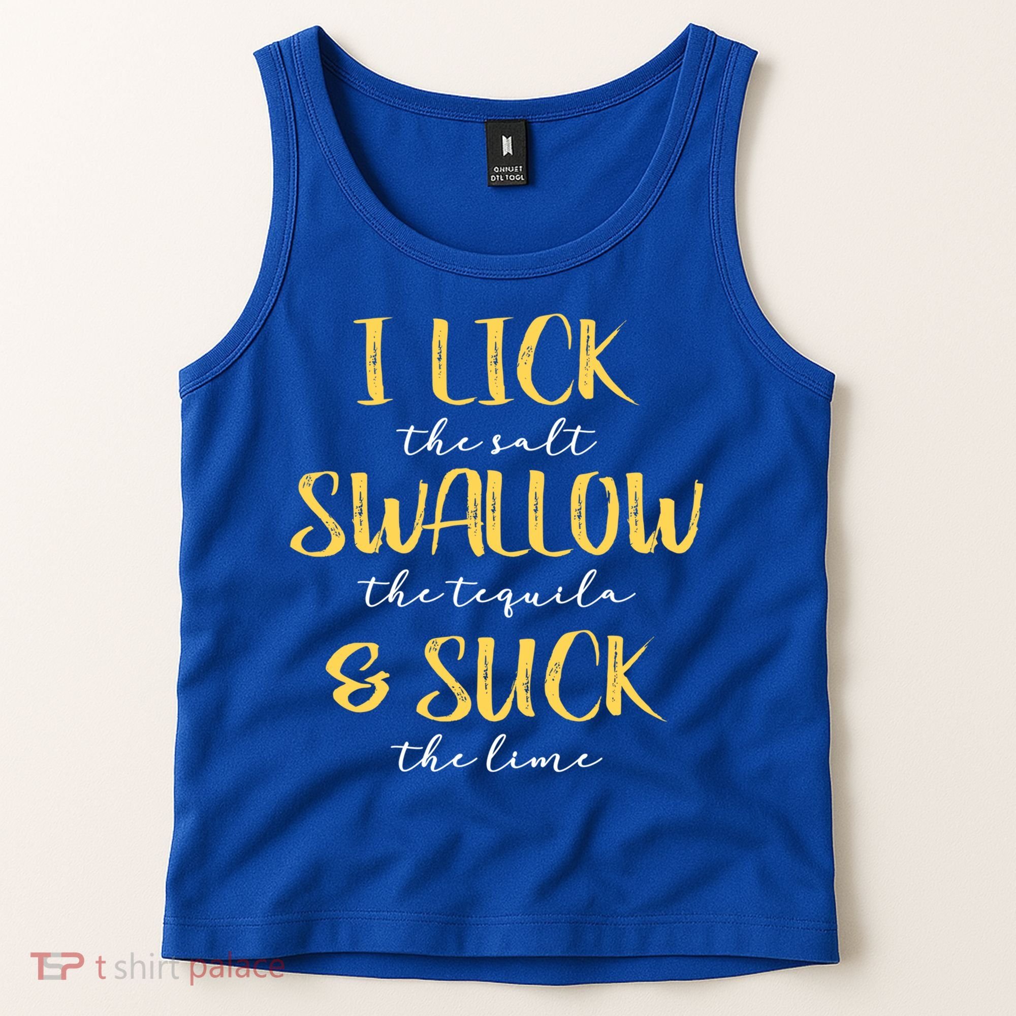 I Lick Salt Swallow Tequila Suck Lime Funny Mexican Ing Gift Tank Top