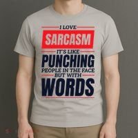 I Love Sarcasm ItS Like Punching People In The Face T-Shirt thumb 3