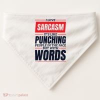 I Love Sarcasm ItS Like Punching People In The Face USA-Made Doggie Bandana thumb 0