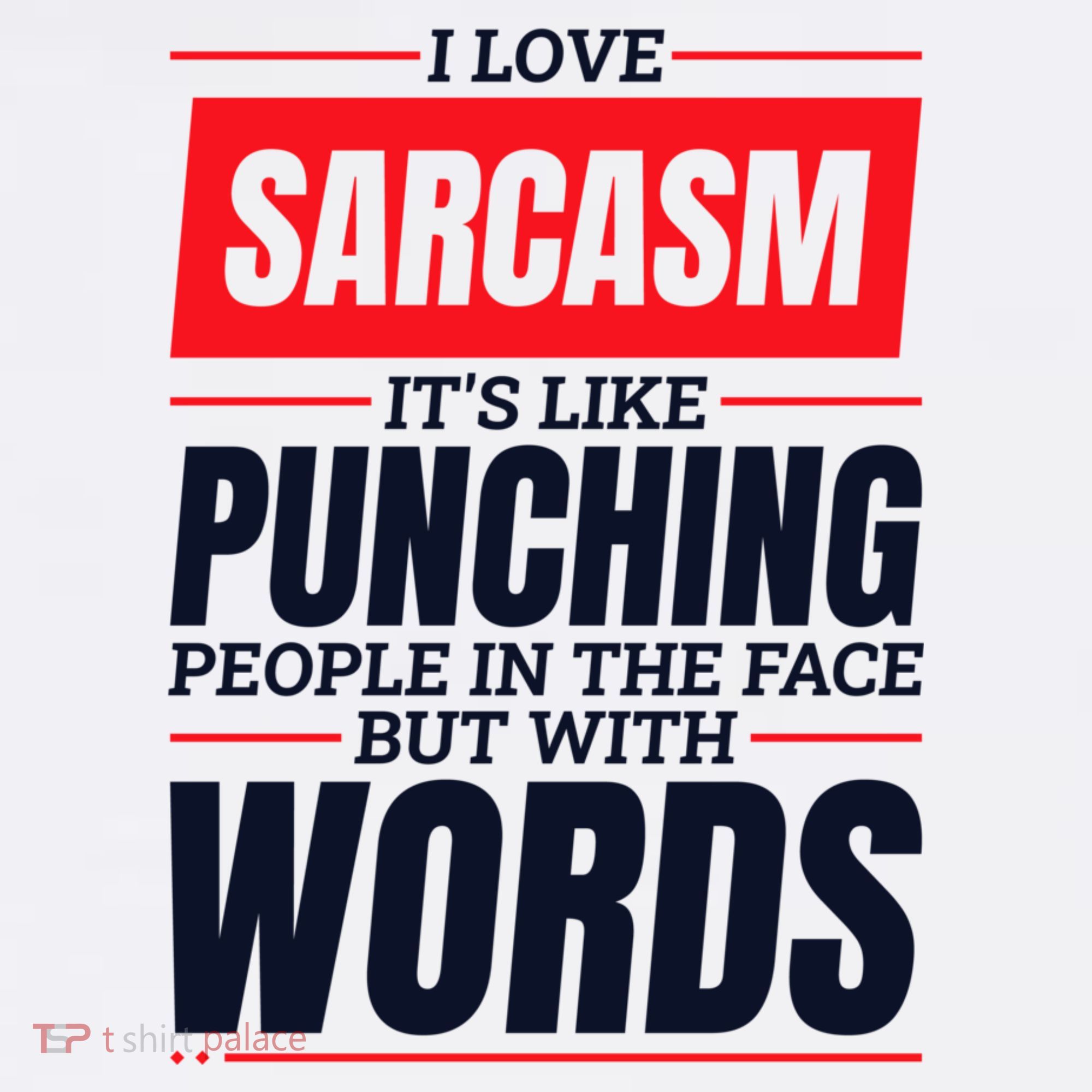 I Love Sarcasm ItS Like Punching People In The Face Apron