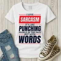 I Love Sarcasm ItS Like Punching People In The Face Women's T-Shirt thumb 3