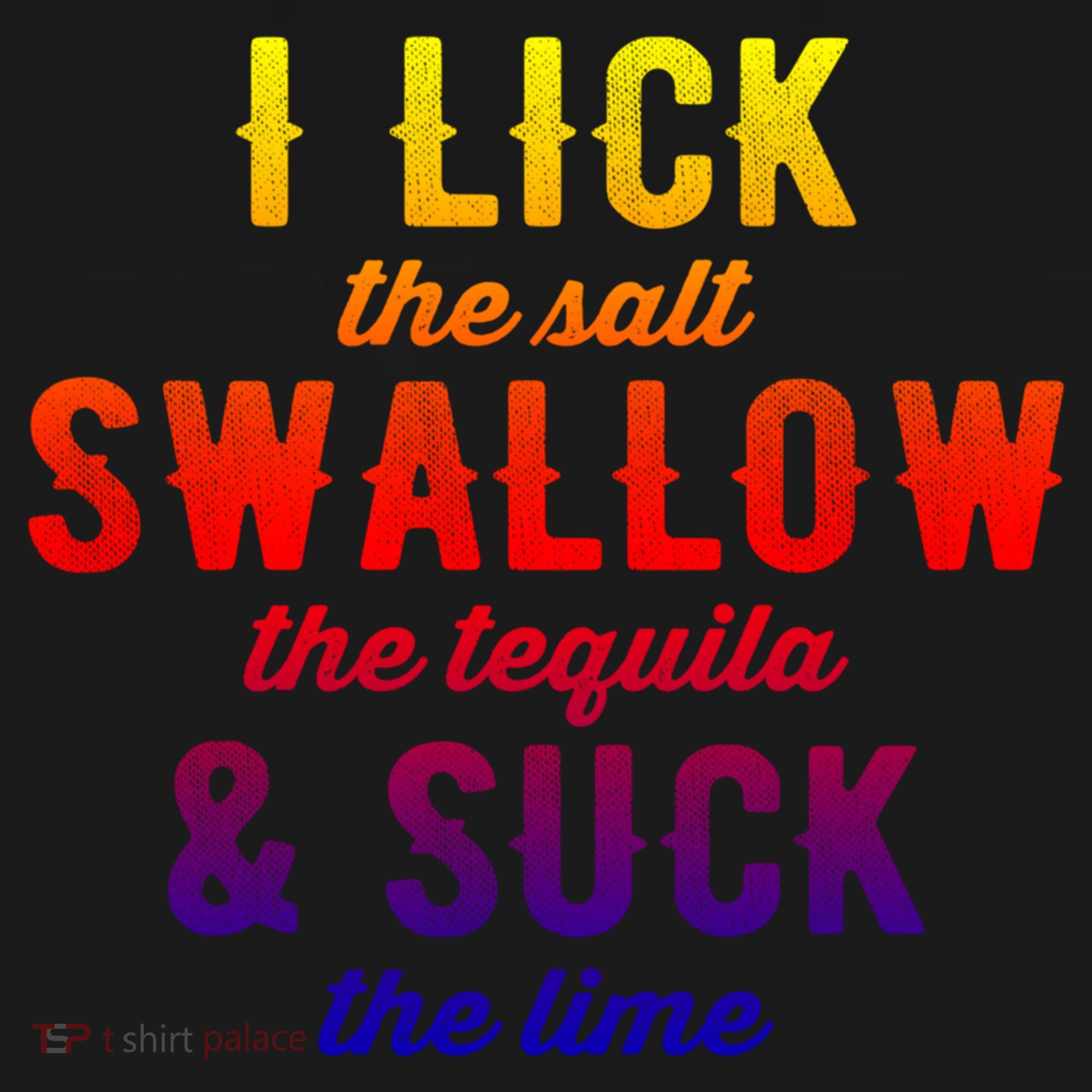 I Lick Salt Swallow Tequila Suck Lime Funny Mexican Ing Cool Gift Doggie Tank