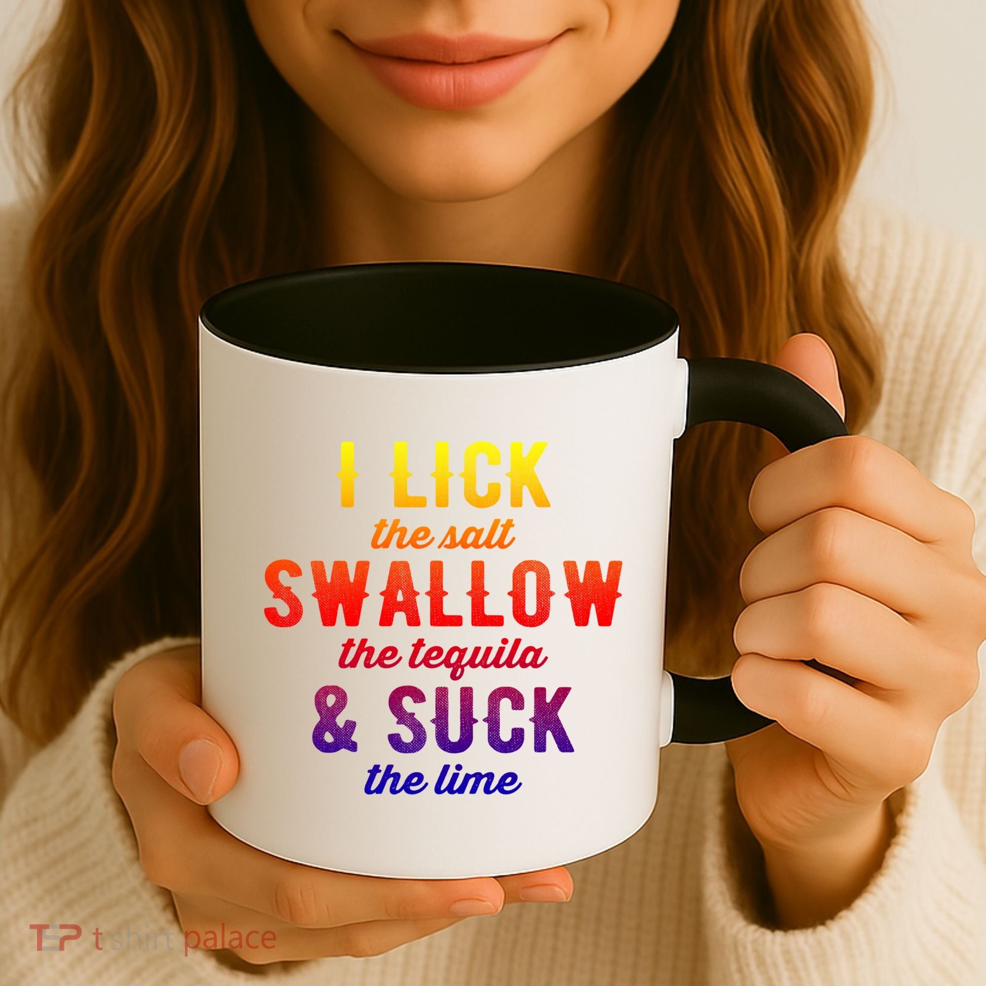 I Lick Salt Swallow Tequila Suck Lime Funny Mexican Ing Cool Gift Coffee Mug