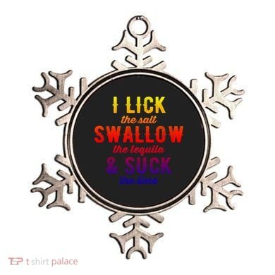 I Lick Salt Swallow Tequila Suck Lime Funny Mexican Ing Cool Gift Ornament