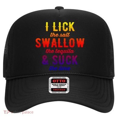 I Lick Salt Swallow Tequila Suck Lime Funny Mexican Ing Cool Gift Hat