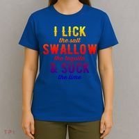 I Lick Salt Swallow Tequila Suck Lime Funny Mexican Ing Cool Gift T-Shirt thumb 4