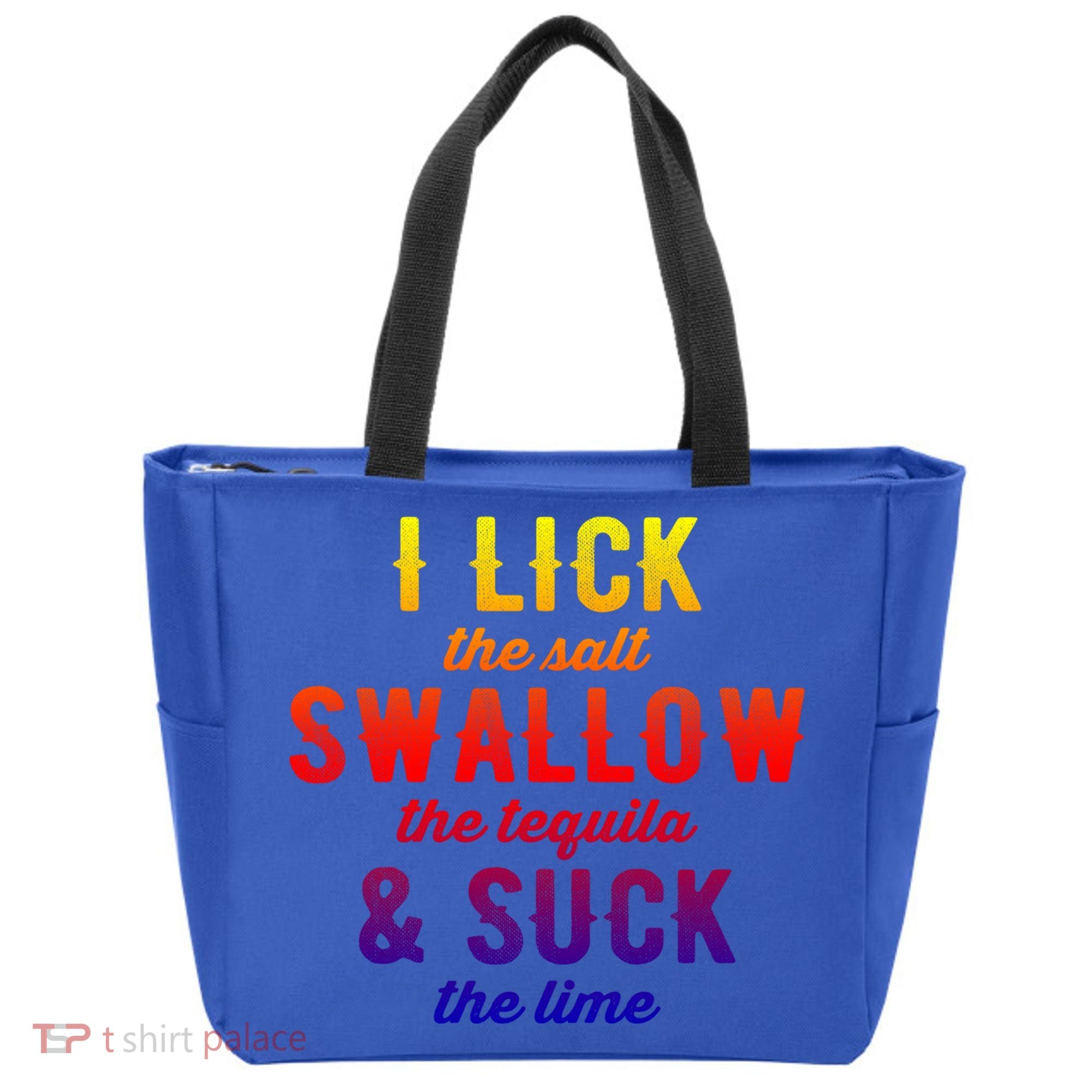 I Lick Salt Swallow Tequila Suck Lime Funny Mexican Ing Cool Gift Tote Bag