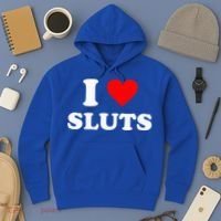 I Love Sluts I Heart Sluts Hoodie thumb 3