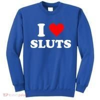 I Love Sluts I Heart Sluts Sweatshirt thumb 0