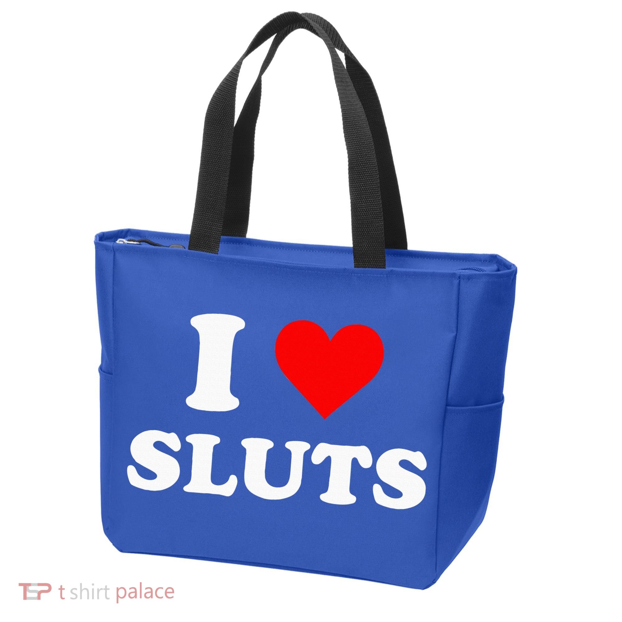 I Love Sluts I Heart Sluts Tote Bag