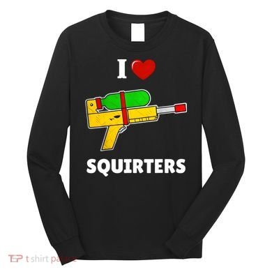 I Love Squirters Heart Design I Love Squirters Long Sleeve Shirt