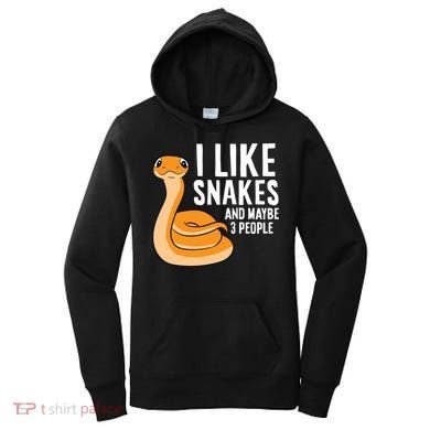 I Like Snakes And Maybe 3 People Snake Reptile Lover Cool Gift Women's Hoodie