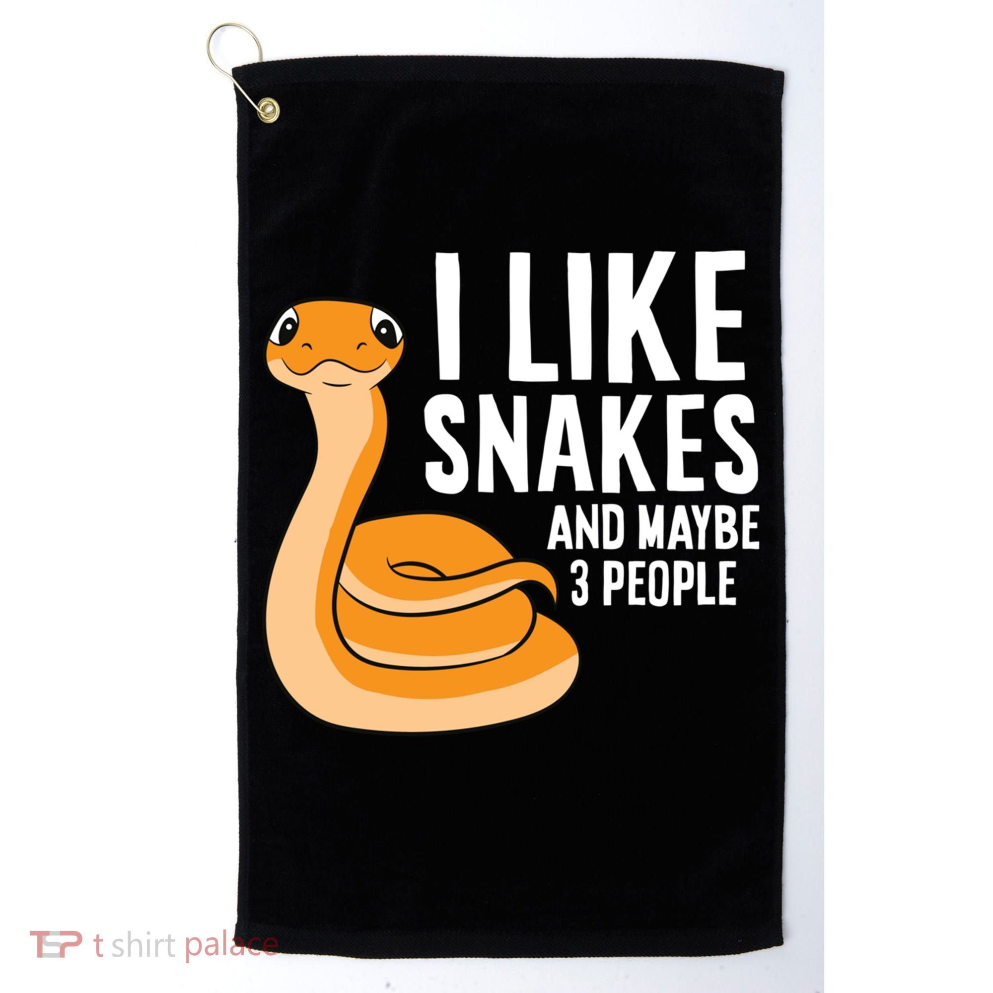 I Like Snakes And Maybe 3 People Snake Reptile Lover Cool Gift Golf Towel