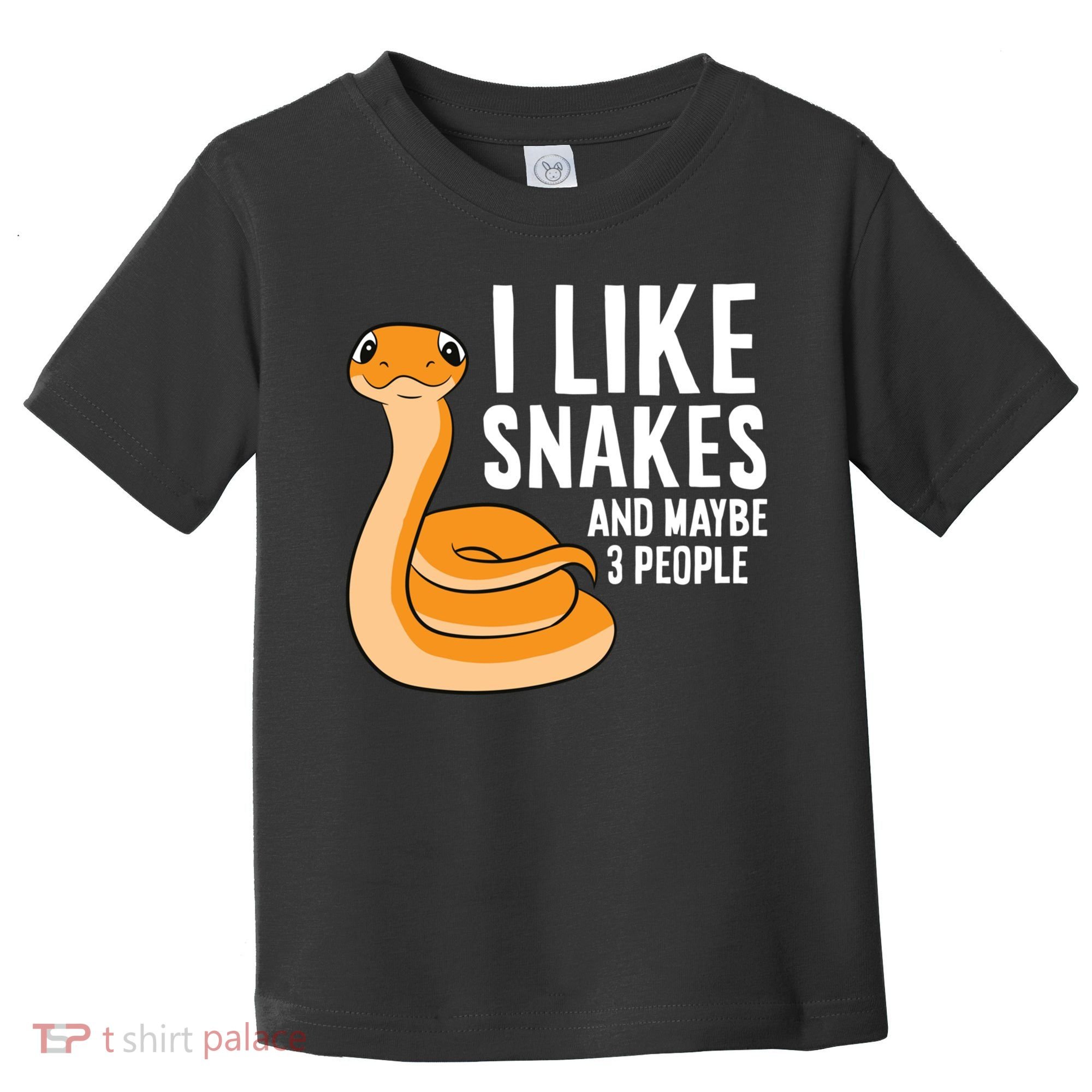 I Like Snakes And Maybe 3 People Snake Reptile Lover Cool Gift Toddler T-Shirt