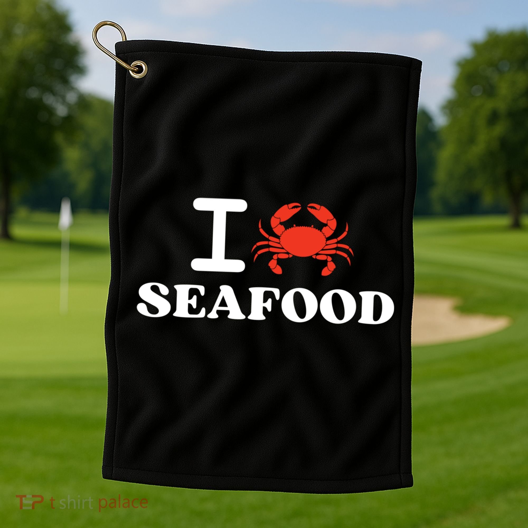 I Love Seafood Crab Shellfish National Seafood Month Gift Golf Towel