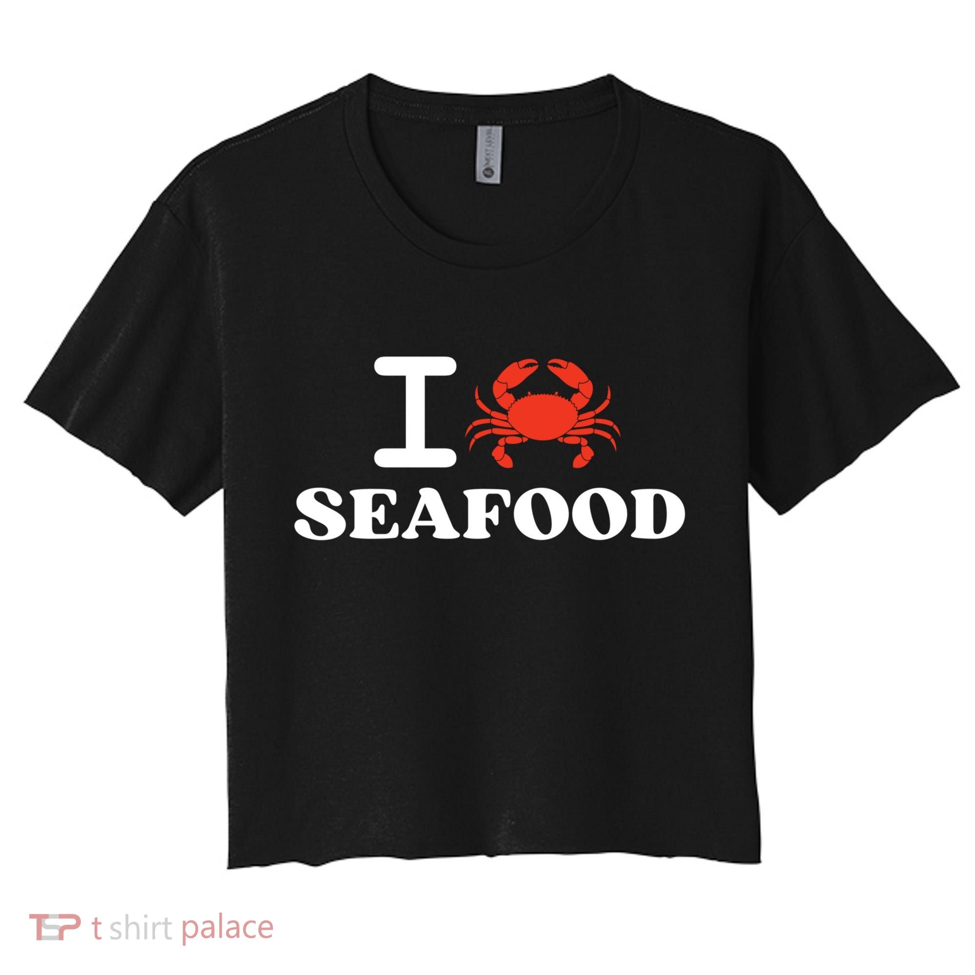 I Love Seafood Crab Shellfish National Seafood Month Gift Women's Crop Top Tee