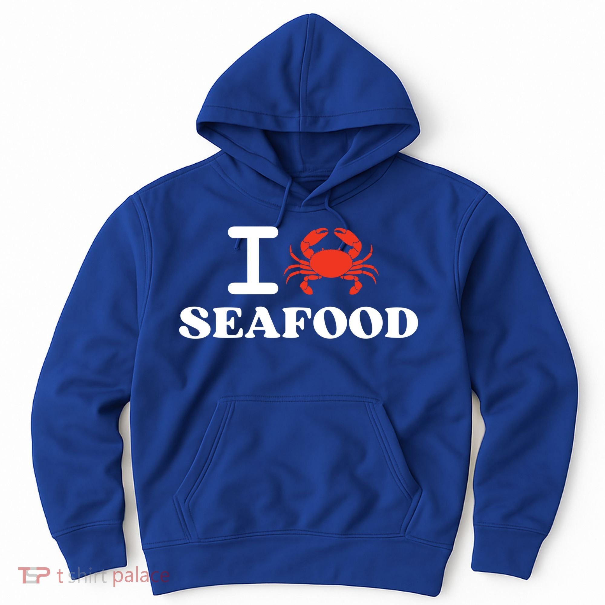 I Love Seafood Crab Shellfish National Seafood Month Gift Hoodie