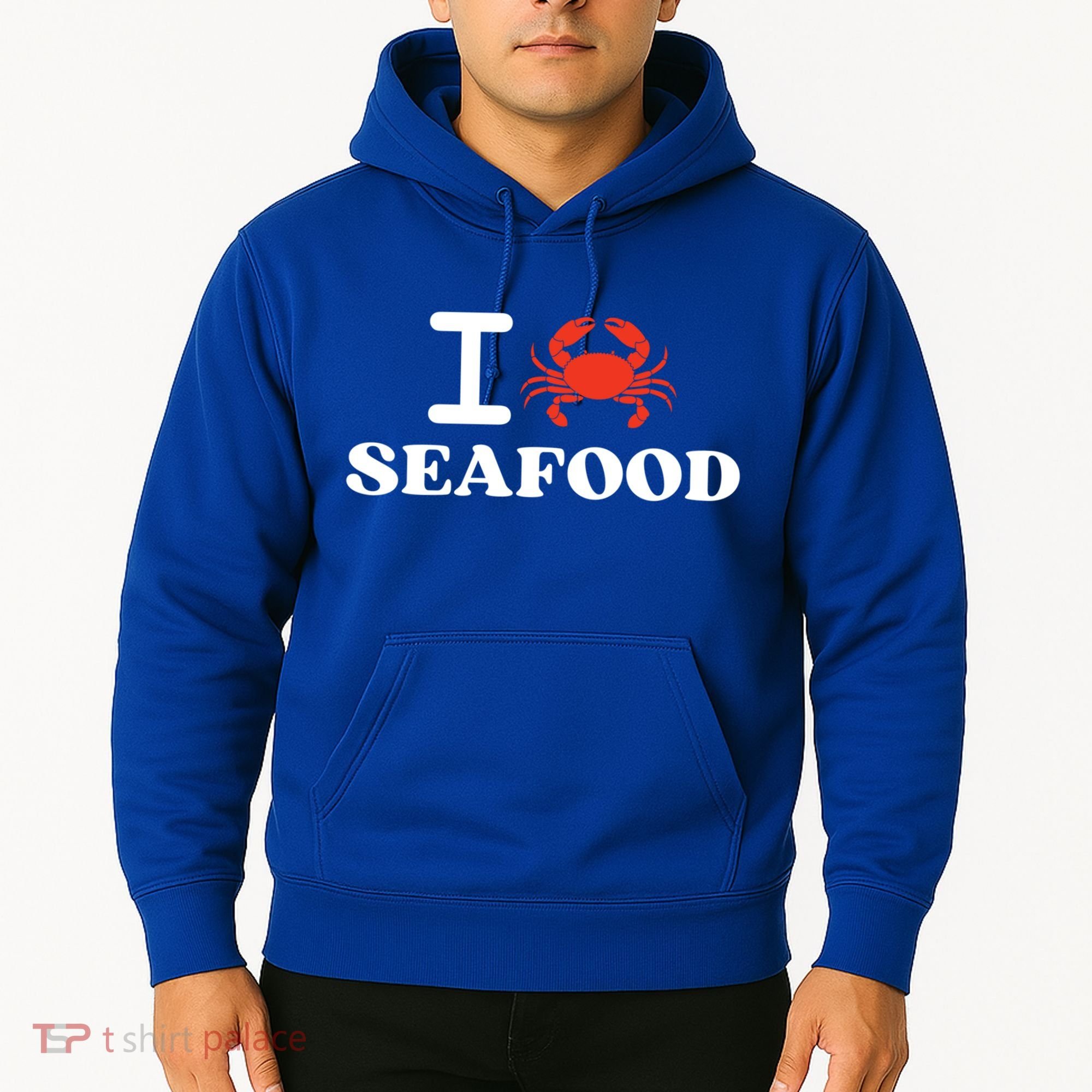 I Love Seafood Crab Shellfish National Seafood Month Gift Hoodie