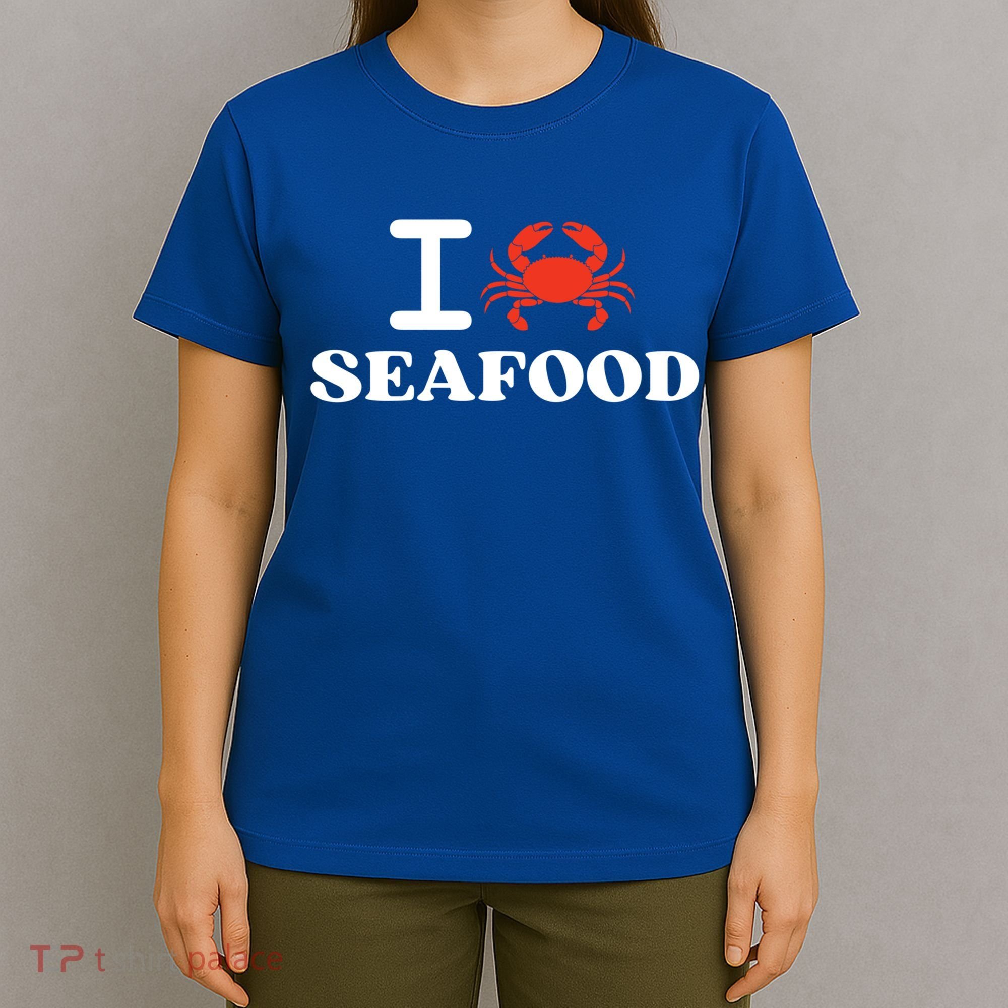 I Love Seafood Crab Shellfish National Seafood Month Gift T-Shirt