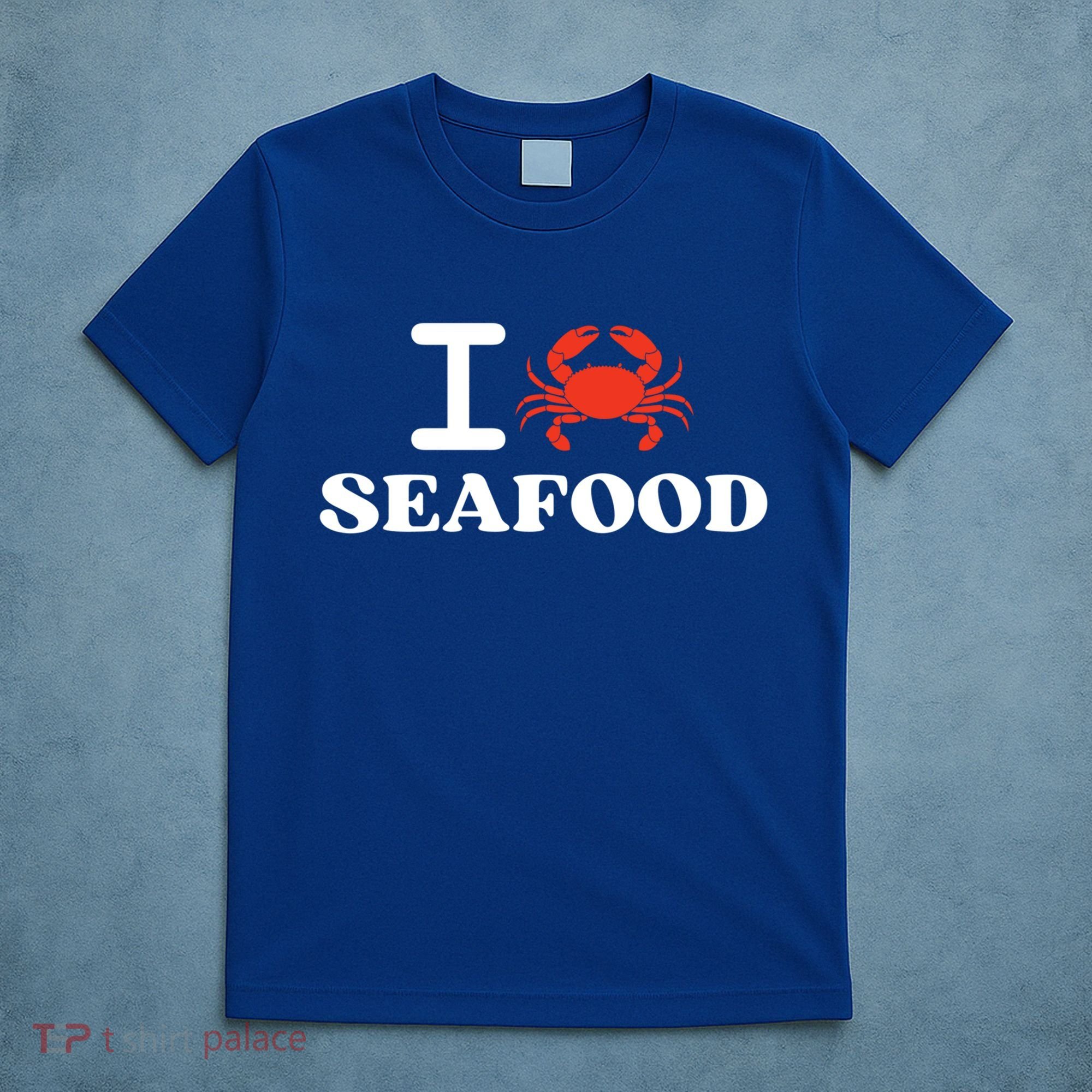 I Love Seafood Crab Shellfish National Seafood Month Gift T-Shirt