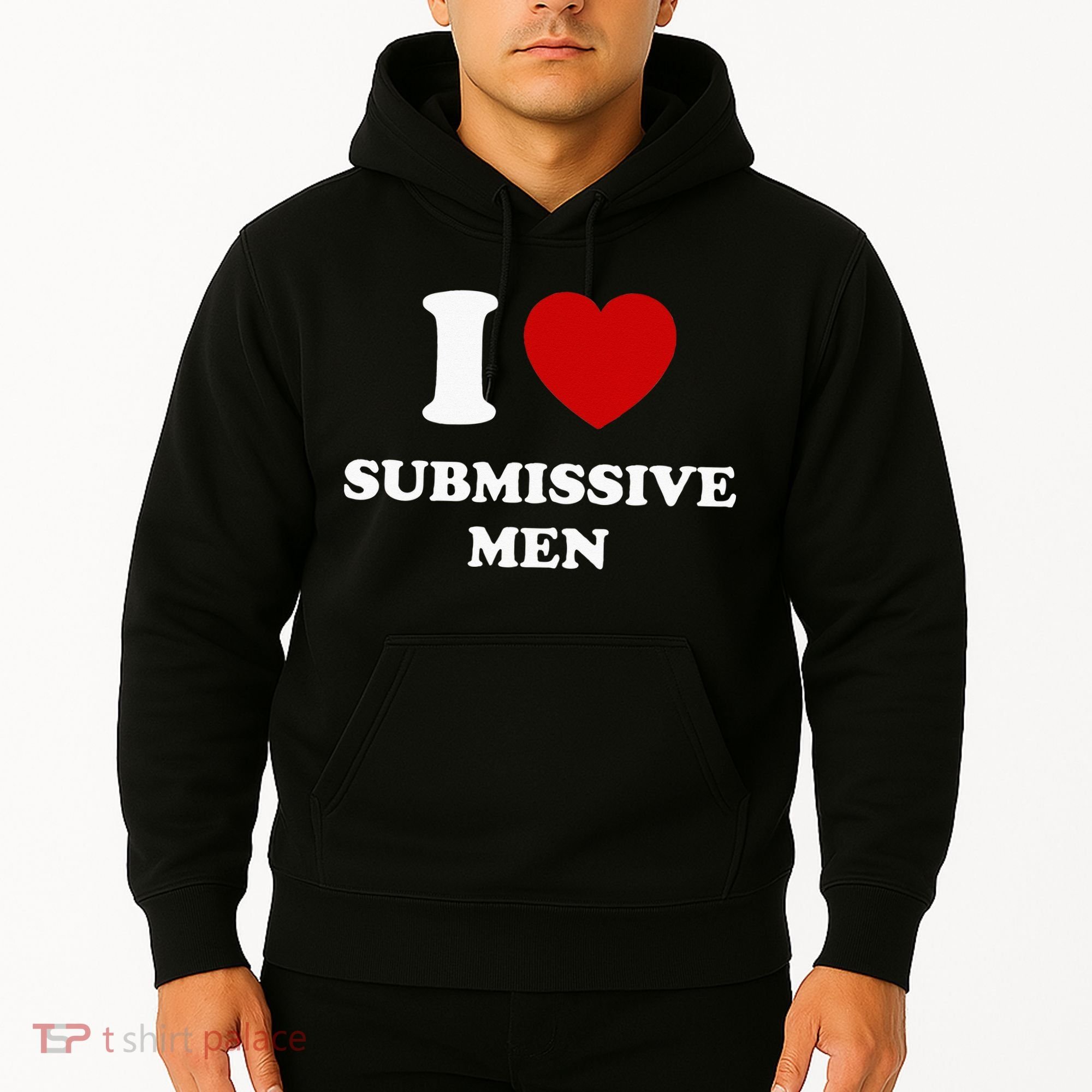I Love Submissive Men Hoodie