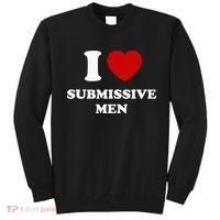 I Love Submissive Men Sweatshirt thumb 0