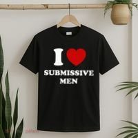 I Love Submissive Men T-Shirt thumb 2