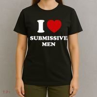I Love Submissive Men T-Shirt thumb 4