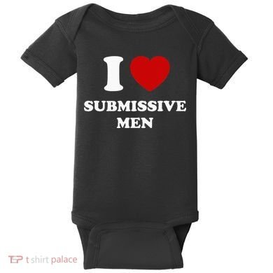 I Love Submissive Men Baby Bodysuit