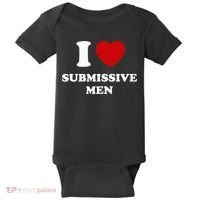 I Love Submissive Men Baby Bodysuit thumb 0