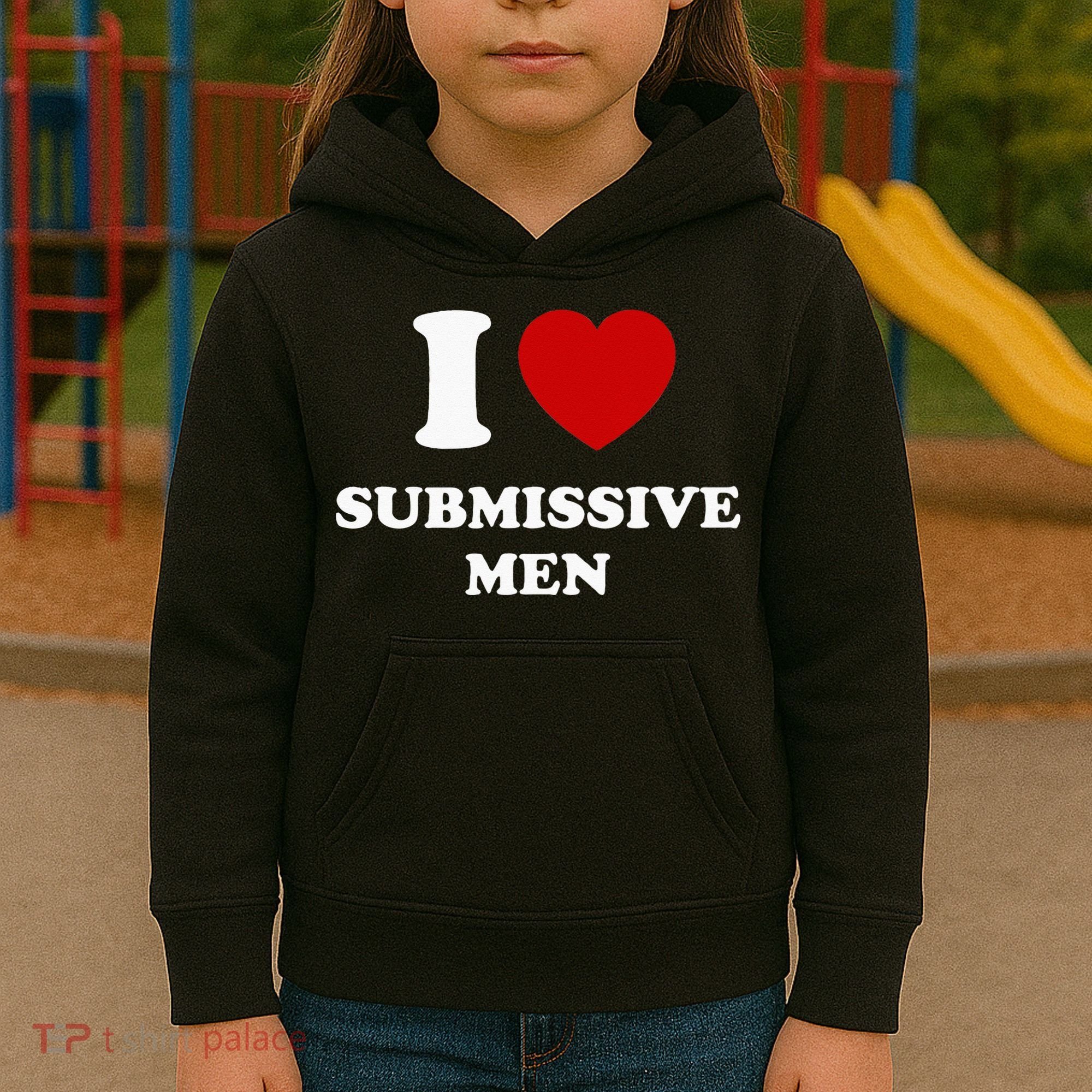 I Love Submissive Men Kids Hoodie
