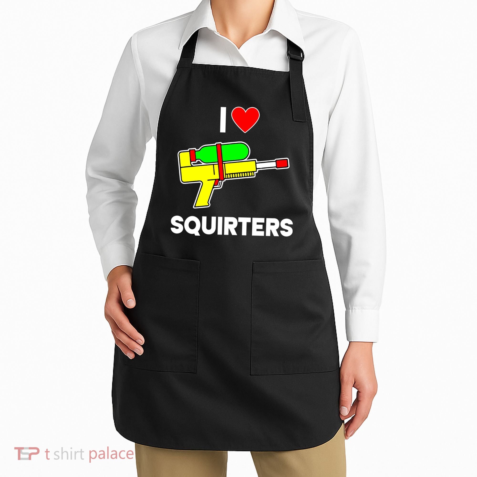 I Love Squirters Funny Apron