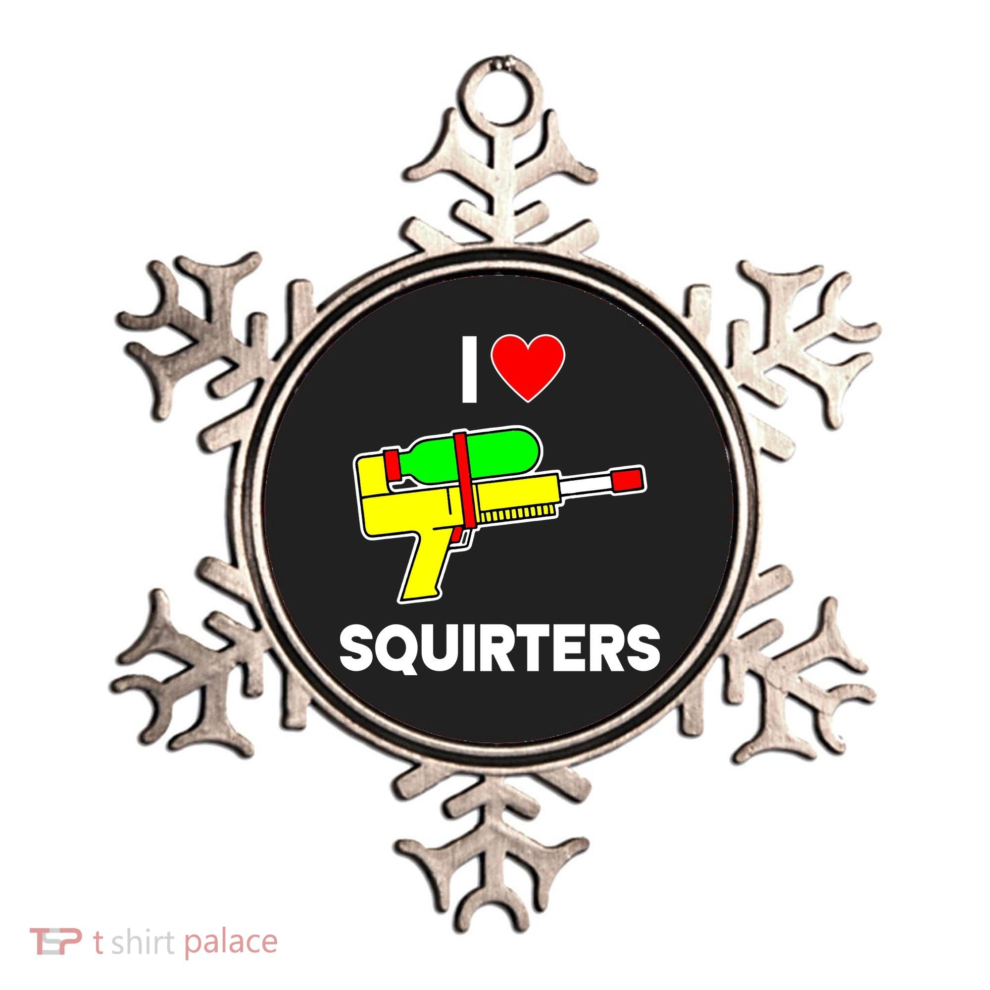 I Love Squirters Funny Ornament