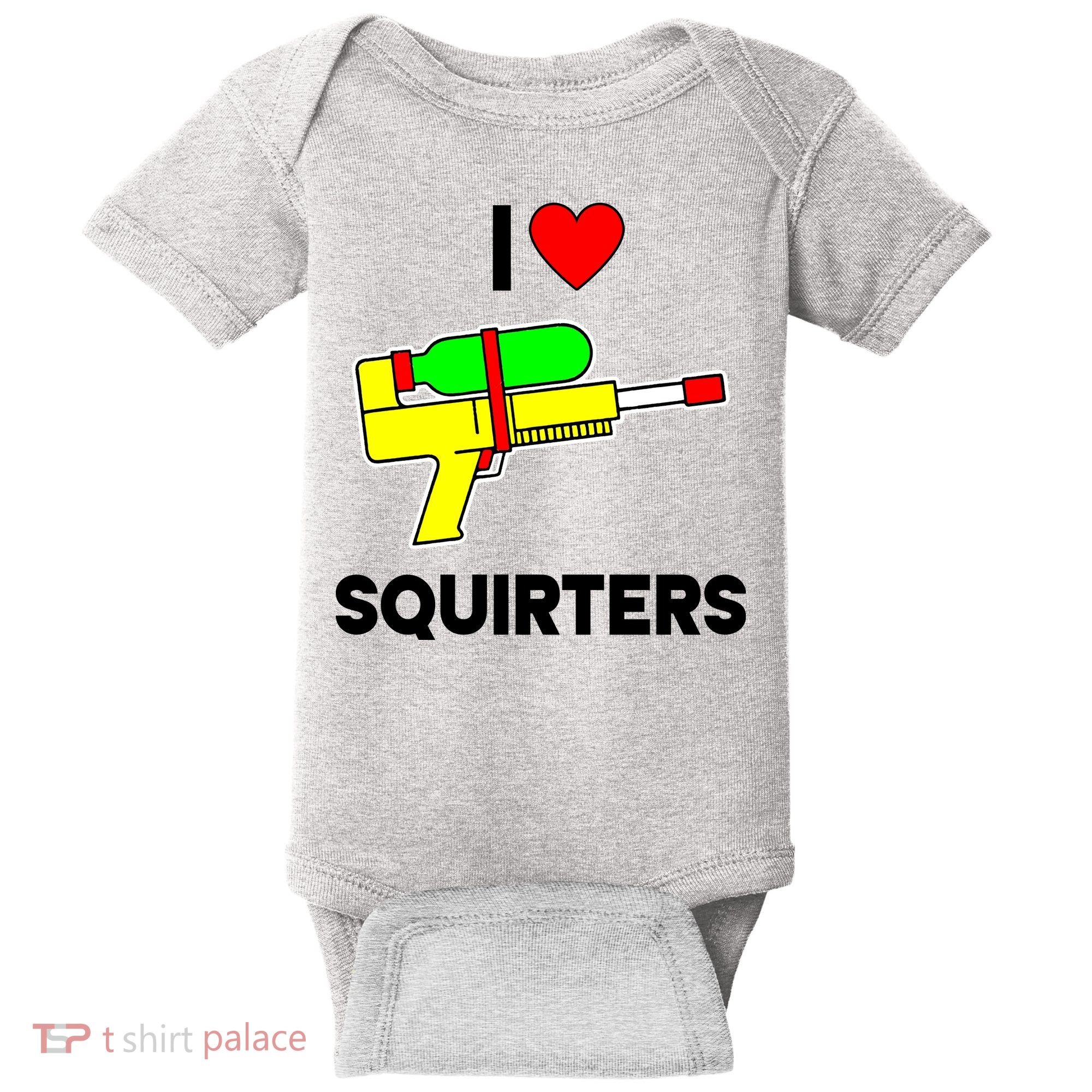 I Love Squirters Funny Baby Bodysuit