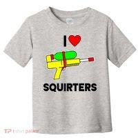 I Love Squirters Funny Toddler T-Shirt thumb 0