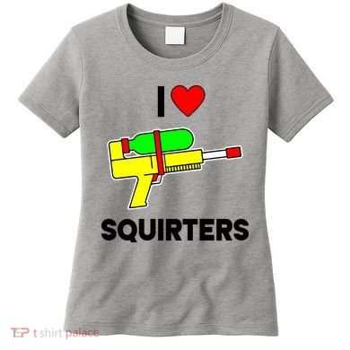 I Love Squirters Funny Women's T-Shirt