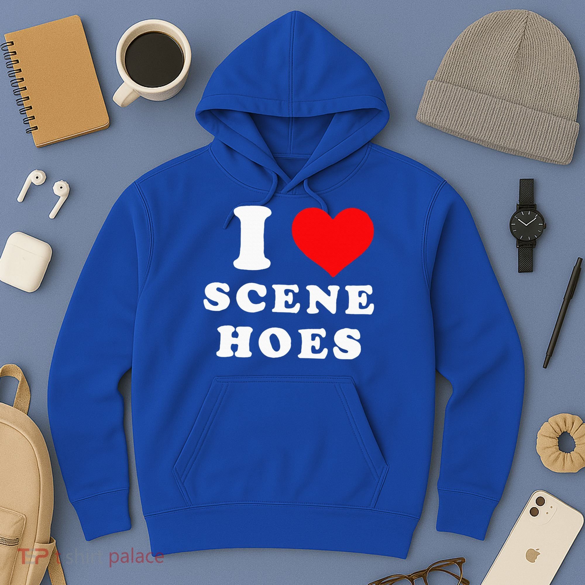 I Love Scene Hoes Hoodie