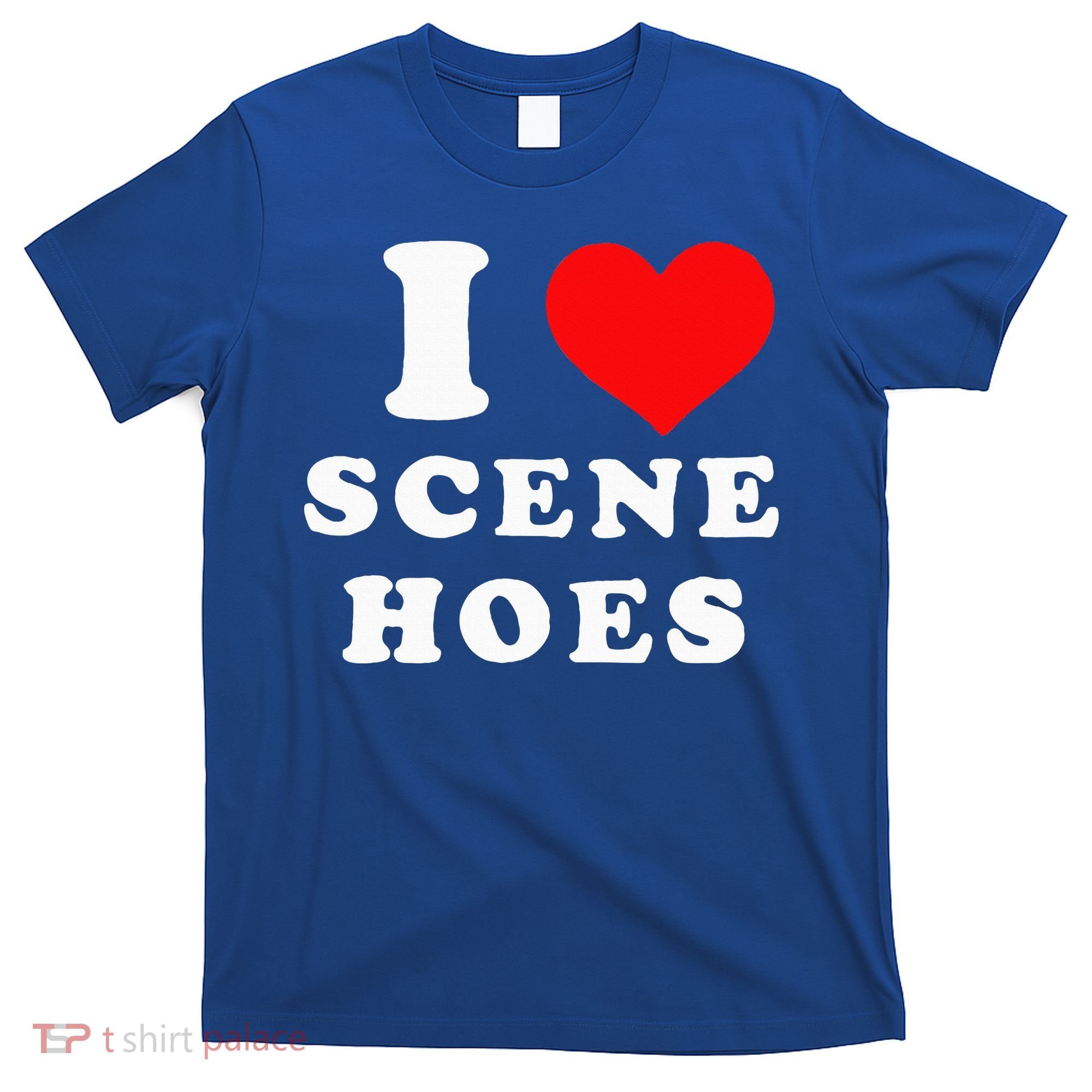 I Love Scene Hoes T-Shirt