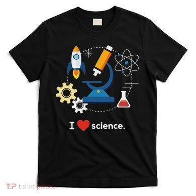 I Love Science T-Shirt