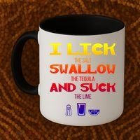 I Lick Swallow And Suck Alcohol Ing Gift Coffee Mug thumb 2