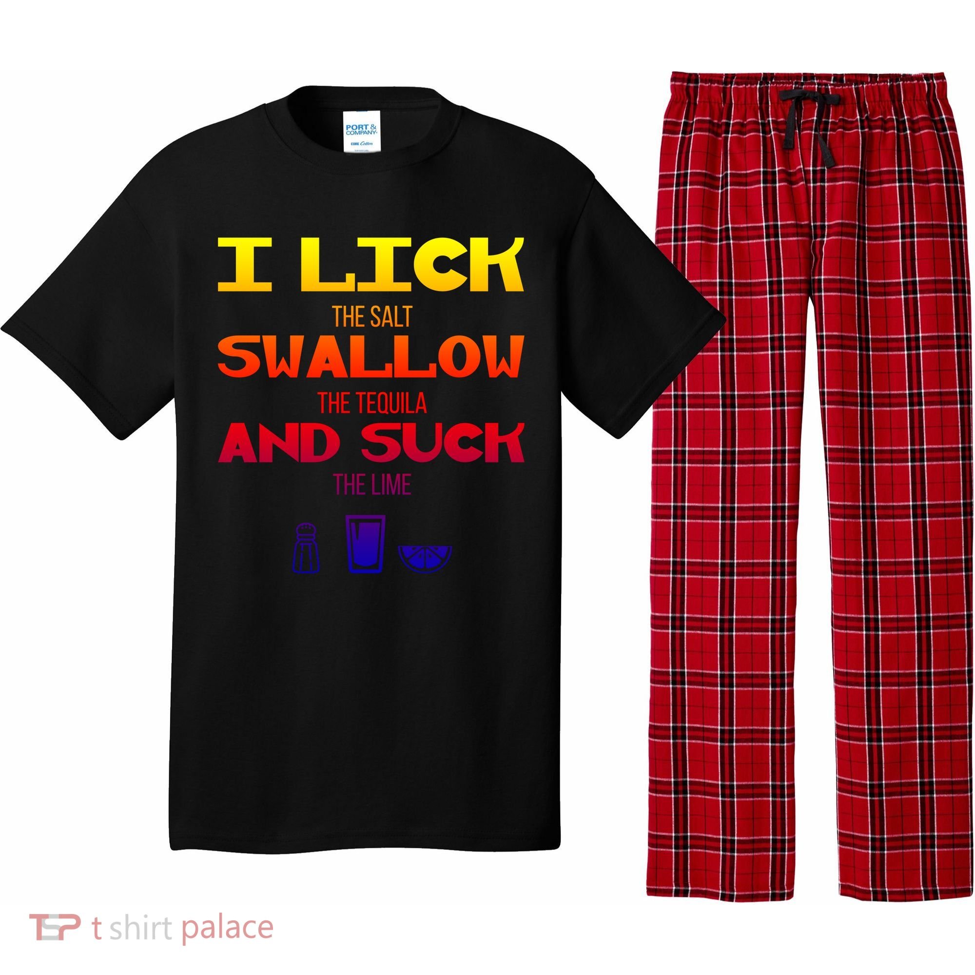 I Lick Swallow And Suck Alcohol Ing Gift Pajama Set