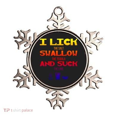 I Lick Swallow And Suck Alcohol Ing Gift Ornament