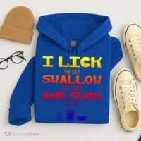 I Lick Swallow And Suck Alcohol Ing Gift Hoodie thumb 4