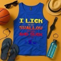 I Lick Swallow And Suck Alcohol Ing Gift Tank Top thumb 4