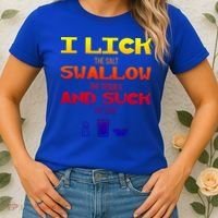I Lick Swallow And Suck Alcohol Ing Gift Women's T-Shirt thumb 2