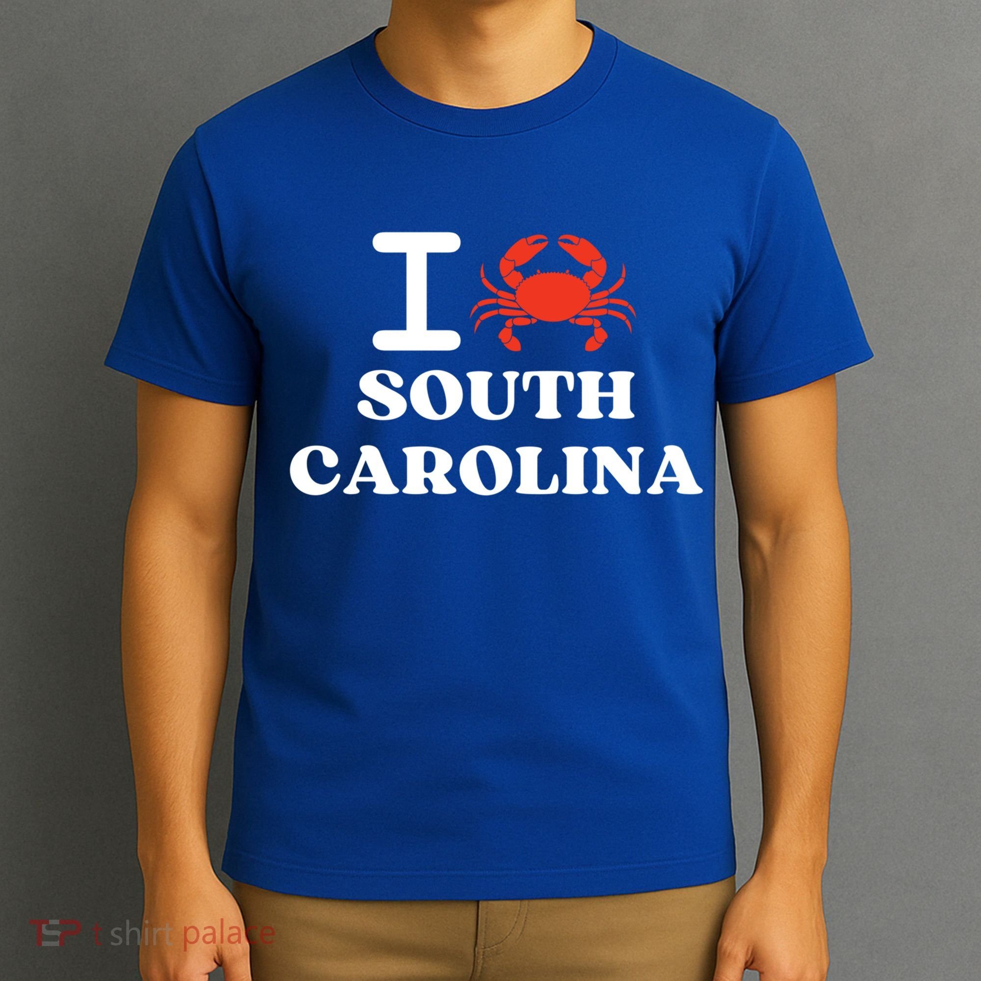 I Love South Carolina Crab Shellfish National Seafood Month Meaningful Gift T-Shirt